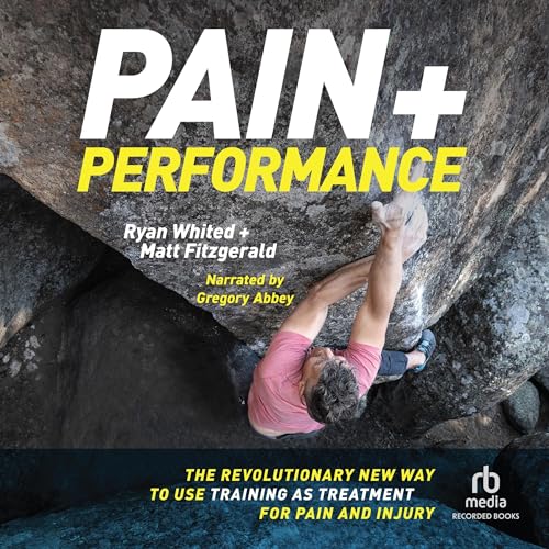 Pain & Performance By Matt Fitzgerald, Ryan Whited